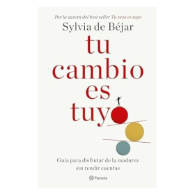 TU CAMBIO ES TUYO de SYLVIA DE BEJAR -Ed.PLANETA